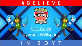 OgerponWellspring  Reg F VGC Guide by 3x Regional Champion [upl. by Anrym]