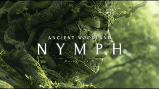 Nymph  Ethereal Ambient Music from the Ancient Woodland [upl. by Maurilia447]