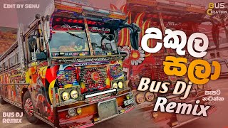 උකුල සලා Bus Dj Remix  ukula sala Dj Remix  New song Dj Remix  Bus dj Remix  BUSCREATION [upl. by Wampler]