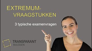 Extremumvraagstukken de 3 meest gestelde examenvragen [upl. by Shaefer324]