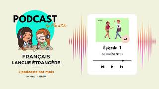 Se présenter en français A1  Podcast by FLE dOC 01 [upl. by Michella]