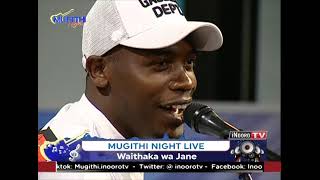 WAITHAKA WA JANE MUGITHI NIGHT LIVE INOORO TV [upl. by Nilyac]