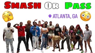 SMASH OR PASS FACE TO FACE HOOD EDITION  ATLANTA AlwaysInMotion2023 [upl. by Nicolai]