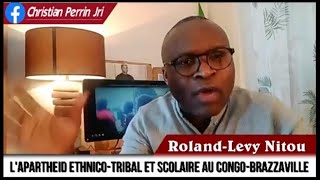 ROLAND NITOU DENONCE LAPARTHEID ETHNICOTRIBAL ET SCOLAIRE AU CONGOBRAZZAVILLE PAR SASSOU DENIS [upl. by Stirling]