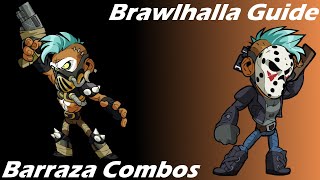 Brawlhalla Guide  Easy Barraza Combos [upl. by Naj]