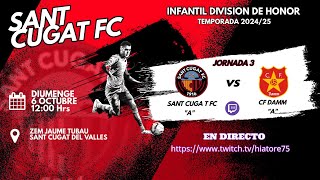 Jornada 3 Divisió DHonor Temporada 2425 Partit Sencer Sant Cugat FC vs CF Damm 65 Oct 2024 [upl. by Knowling]