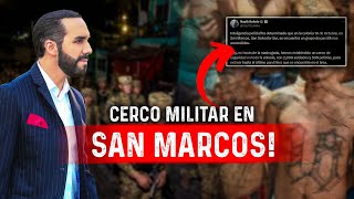 🔴ALERTA NAYIB BUKELE despliega 2000 SOLDADOS en SAN MARCOS por MAREROS escondidos [upl. by Yro]