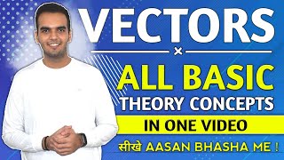 VECTORS  CLASS 11th Physics  ALL BASIC CONCEPTS [upl. by Shamrao466]