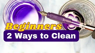 2 Ways to clean your Fountain Pens for Beginners [upl. by Atteragram]