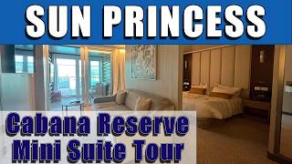 MASSIVE Sun Princess Reserve Cabana Mini Suite  Full Tour of cabin 9361 [upl. by Rugg]