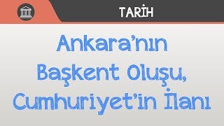 Ankara’nın Başkent Oluşu Cumhuriyet’in İlanı [upl. by Dannon310]