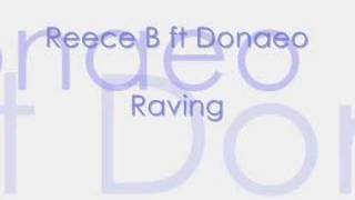 Reece B ft Donaeo  Raving [upl. by Atalee]