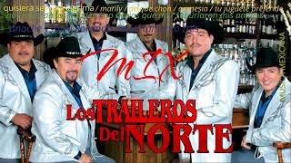 LOS TRAILEROS DEL NORTE MIX [upl. by Hough]