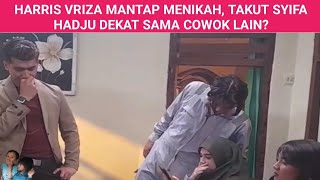 HARRIS VRIZA MANTAP MENIKAH TAKUT SYIFA HADJU DEKAT SAMA COWOK LAIN [upl. by Jenn]