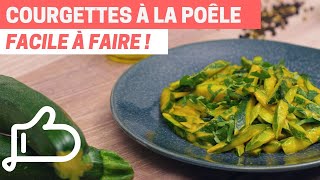 Recette Express  Courgettes à la Poêle Crémeuses [upl. by Chas]