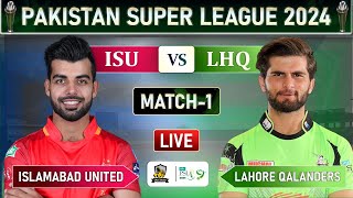 PSL 2024 LIVE LAHORE QALANDARS VS ISLAMABAD MATCH 1 LIVE SCORES  LQ vs IU LIVE MATCH [upl. by Nivlac]