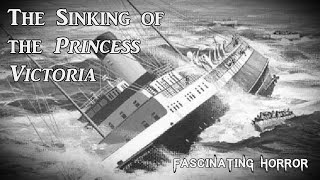 The Sinking of the Princess Victoria  A Short Documentary  Fascinating Horror [upl. by Lemrej178]