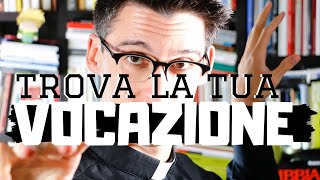 Come trovare la propria VOCAZIONE no la vita non è un caso e il destino non è già scritto [upl. by Dimond]