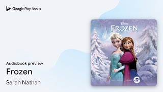 Frozen by Sarah Nathan · Audiobook preview [upl. by Nivri]