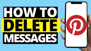 How To Delete Messages On Pinterest Mobile App iPhone  Android [upl. by Llejk]