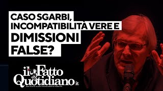 Caso Sgarbi incompatibilità vere e dimissioni false [upl. by Dachy]