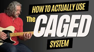 How To Actually Use The CAGED System caged telecaster [upl. by Ramiah]