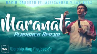 Maranata Playback Ao Vivo DavidCardoso ft Alessandro Vilas Boas [upl. by Paco]