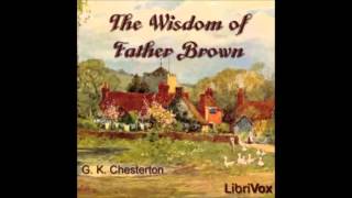 The Wisdom of Father Brown audiobook  part 1 [upl. by Ddot953]