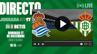 🚨 DIRECTO  Real Sociedad  Real Betis ⚽💚  VÍVELO CON NOSOTROS [upl. by Stefanac]