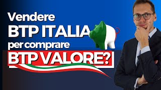 Nuova emissione BTP VALOREHa senso vendere il BTp Italia per comprare il BTp Valore Ottobre 2023 [upl. by Teragramyram]