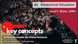 Rhetorical Situation Lloyd F Bitzer 1968 – KEY CONCEPTS 1 [upl. by Leksehcey643]