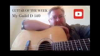 Guitar Of The Week With Jaffre My Guild D140 Westerly Collection [upl. by Ambie]