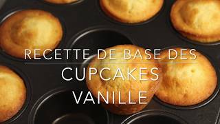 Recette de base des cupcakes vanille ou nature [upl. by Tymothy]