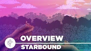 Starbound  Gameplay Overview [upl. by Erlina847]