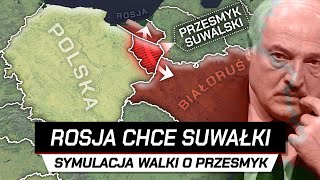 Symulacja WOJNY POLSKI I ROSJI o PRZESMYK SUWALSKI [upl. by Margarete91]