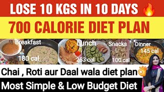 MOST SIMPLE WEIGHT LOSS DIET PLAN FOR ALL LOSE 10 KG IN 10 DAYS  700 CALORIE DIET WITH ROTI amp CHAI [upl. by Foster]