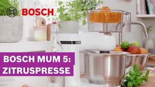 Frisch gepresster Saft im Handumdrehen Zitruspresse für die MUM 5  Bosch MUM [upl. by Soutor]