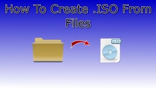 How To Create ISO File From Files and Folders [upl. by England]