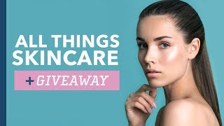 GIVEAWAY  All Things Skincare [upl. by Atik]