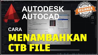 AutoCAD Cara Menambahkan Plot Style Table CTB [upl. by Tray635]