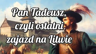 Pan Tadeusz [upl. by Kyl]