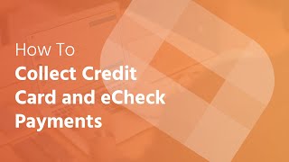 How To Collect Credit Card and eCheck Payments [upl. by Aihgn]