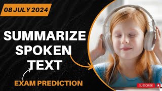 Summarize Spoken Text PTE Academic amp PTE Core  July 2024 Predictions amp Practice [upl. by Bertsche]