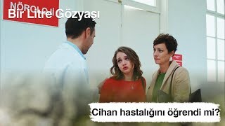 Cihan hastalığını öğrendi mi  Bir Litre Gözyaşı 3 Bölüm [upl. by Gabey15]