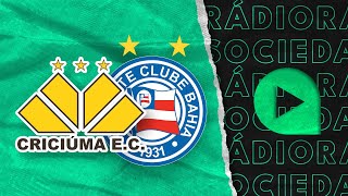 Criciúma x Bahia  Copa do Brasil  Rádio Sociedade [upl. by Nahej]