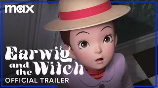 Earwig and the Witch  Official Trailer  Max [upl. by Mather41]