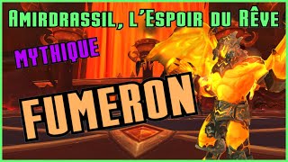 FUMERON  Mythique  Guide et Strat Amirdrassil  102 WOW [upl. by Ennovad183]