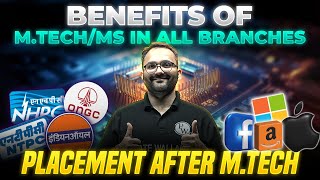 Benefits of MTech  MS in All Branches from IIT  Placement amp Career Opportunity After MTech [upl. by Wina687]