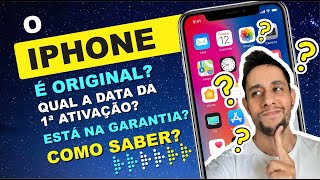 Como saber se o iPhone é ORIGINAL📲  se está na GARANTIA APPLE 🍎 Qual a data da Primeira ATIVAÇÃO [upl. by Howie]