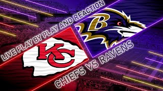 Chiefs vs Ravens Live Play by Play amp Reaction [upl. by Junius]